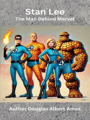 cover image of Stan Lee--The Man Behind Marvel